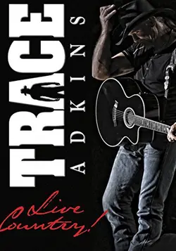 Trace Adkins Live Country!