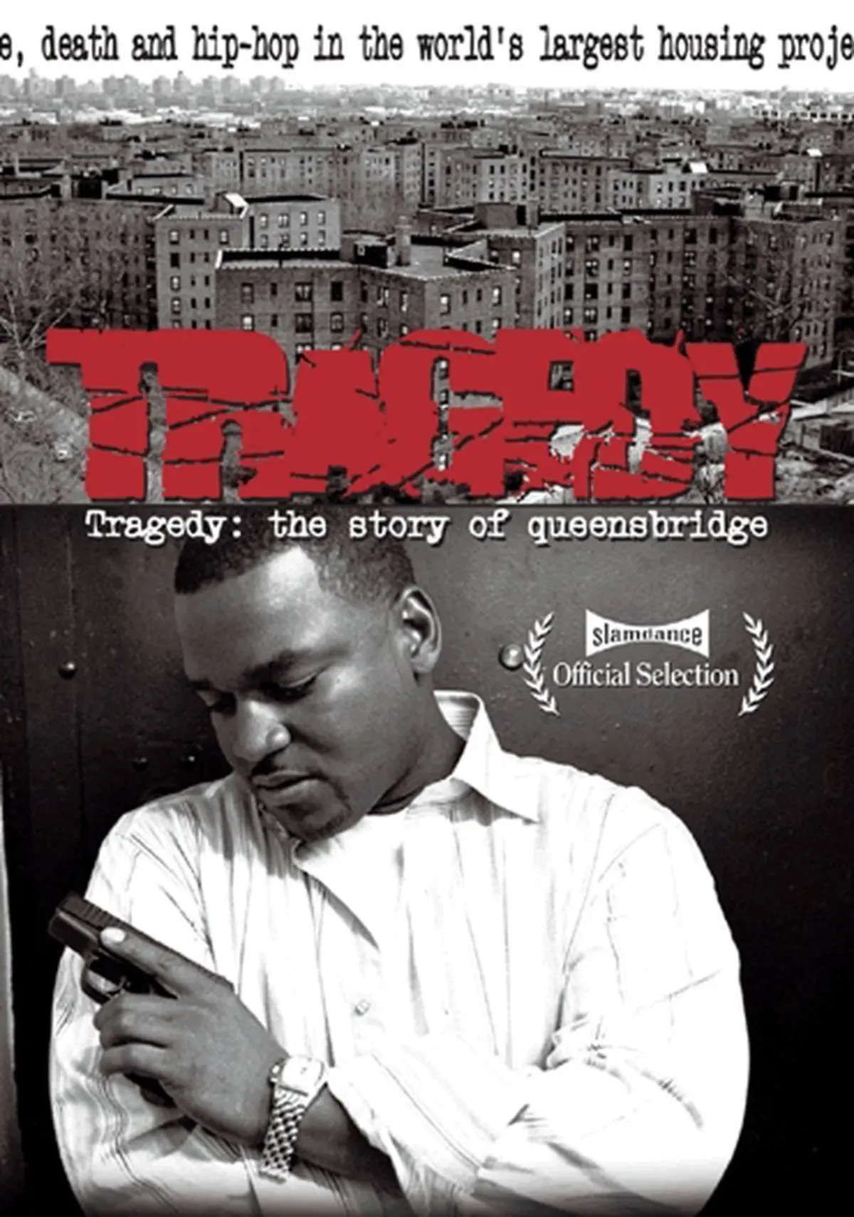 Tragedy: The Story of Queensbridge