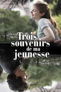 Affiche Trois souvenirs de ma jeunesse