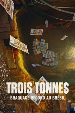 Trois tonne$ : Braquage record au Brésil S01E01 Le crime