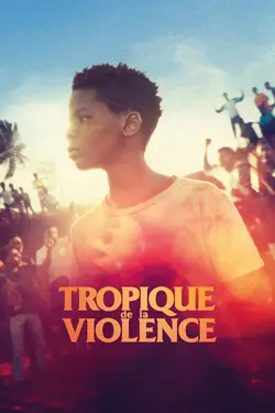 Affiche Tropique de la violence