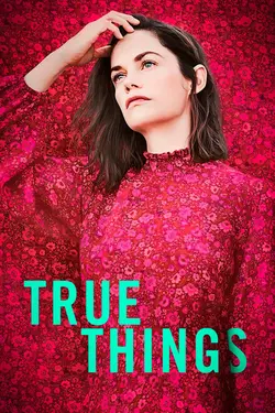 Affiche True Things