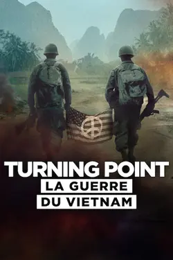 Turning Point : La guerre du Vietnam