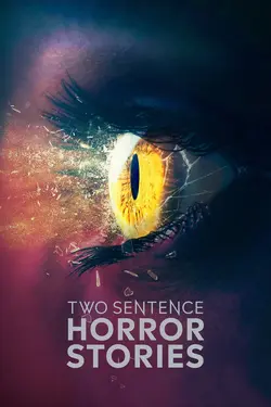 Two Sentence Horror Stories S04E06 Épisode 6