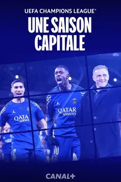 UEFA Champions League : une saison capitale