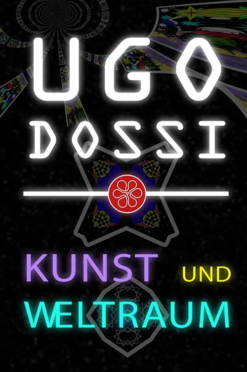 Ugo Dossi - Kunst und Weltraum