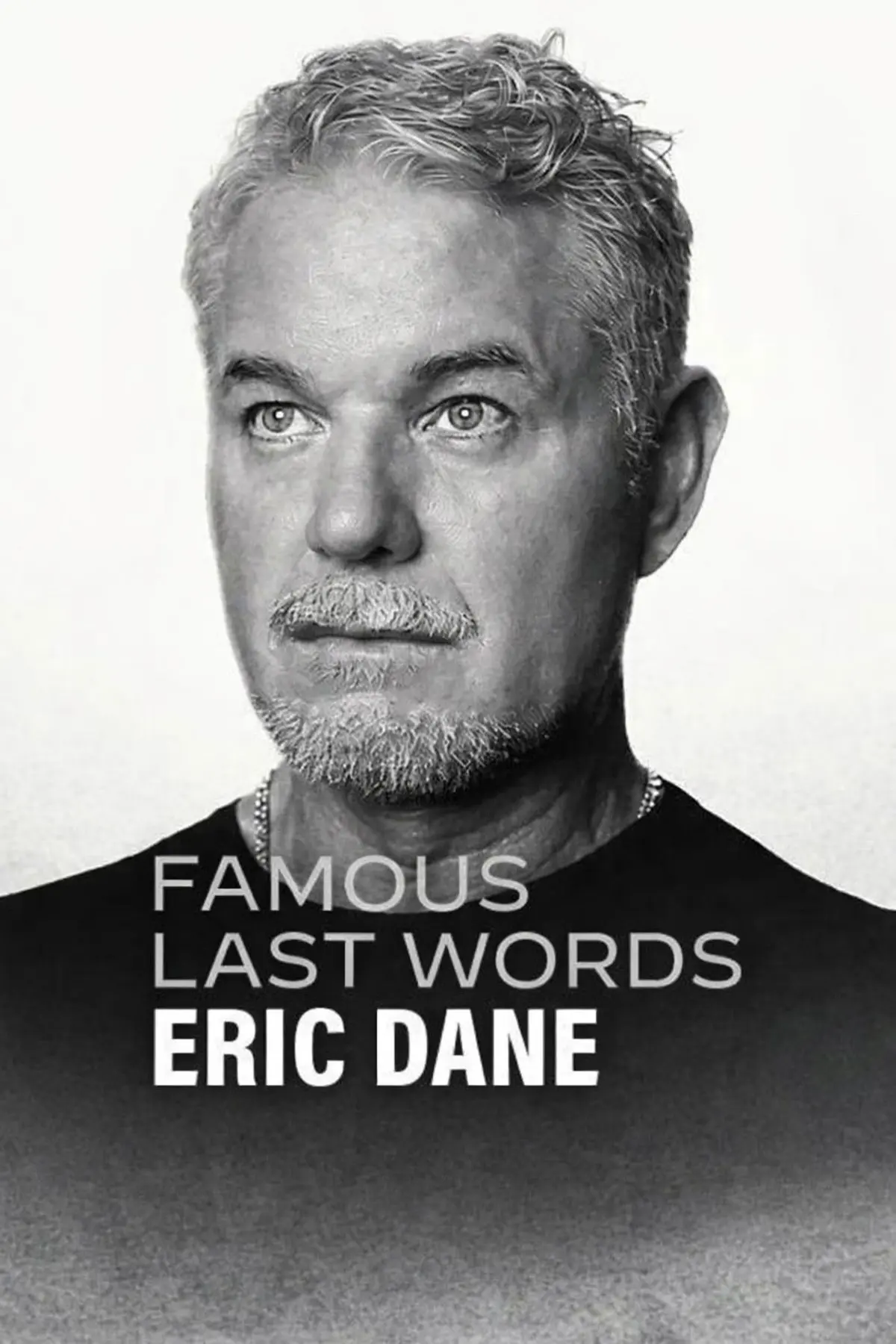 Un dernier mot : Eric Dane