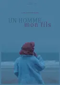 Affiche Un homme mon fils en streaming