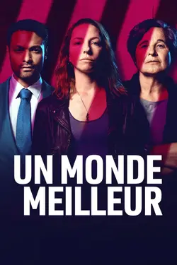Un monde meilleur S01E07 Épisode 7