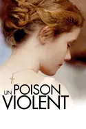 Affiche Un poison violent