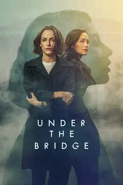 Affiche Under the Bridge  S01E05 Sous pression