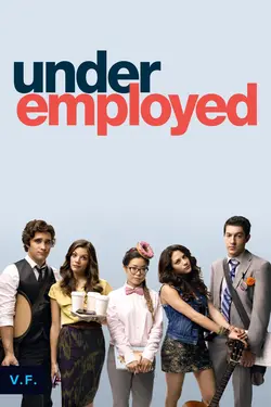 Affiche Underemployed  S01E02