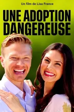 Affiche Une adoption dangereuse