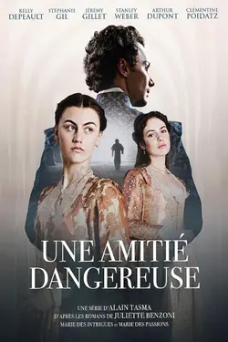 Une amitié dangereuse S01E01 Épisode 1