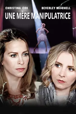 Affiche Une mère manipulatrice