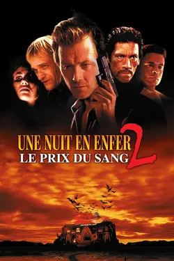 Affiche Une nuit en enfer 2, le prix du sang