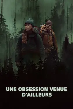 Affiche Une obsession venue d'ailleurs