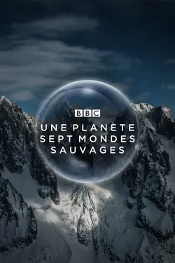 Une planète, sept mondes sauvages S02E01 L'aventure