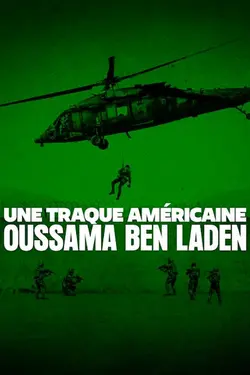 Une traque américaine : Oussama Ben Laden S01E03 Opération Trident de Neptune