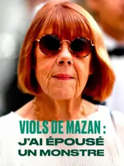 Viols de Mazan : j'ai épousé un monstre