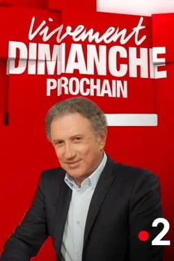 Vivement Dimanche Prochain S20E05 Épisode 5