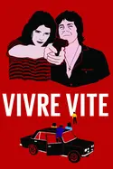 Affiche Vivre vite