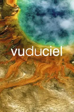 Vu du ciel S01E01 Tout est vivant, tout est lié