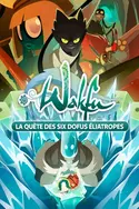 Affiche Wakfu, la quête des six Dofus Eliatropes en streaming