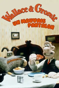 Affiche Wallace & Gromit : le mauvais pantalon