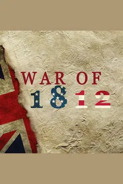 War of 1812 S01E03 Épisode 3