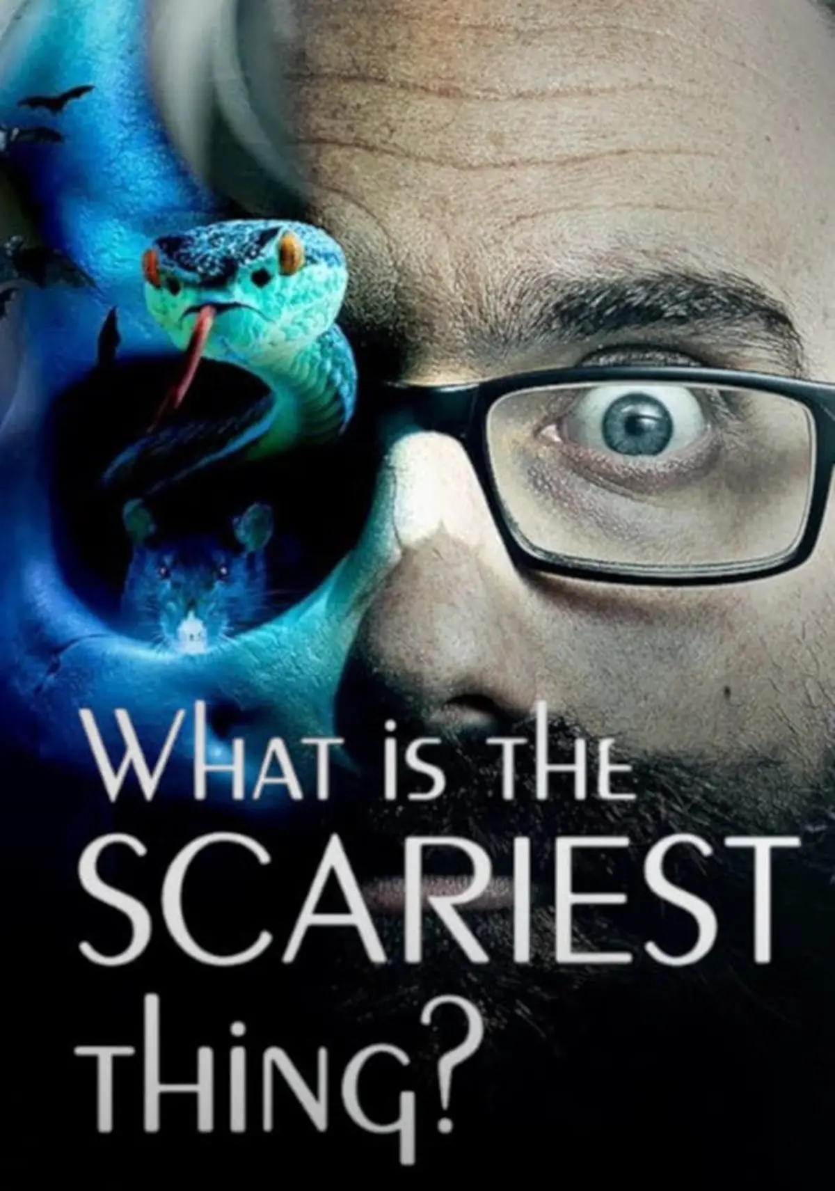 What Is The Scariest Thing?