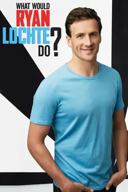 What Would Ryan Lochte Do? S01E05 Épisode 5