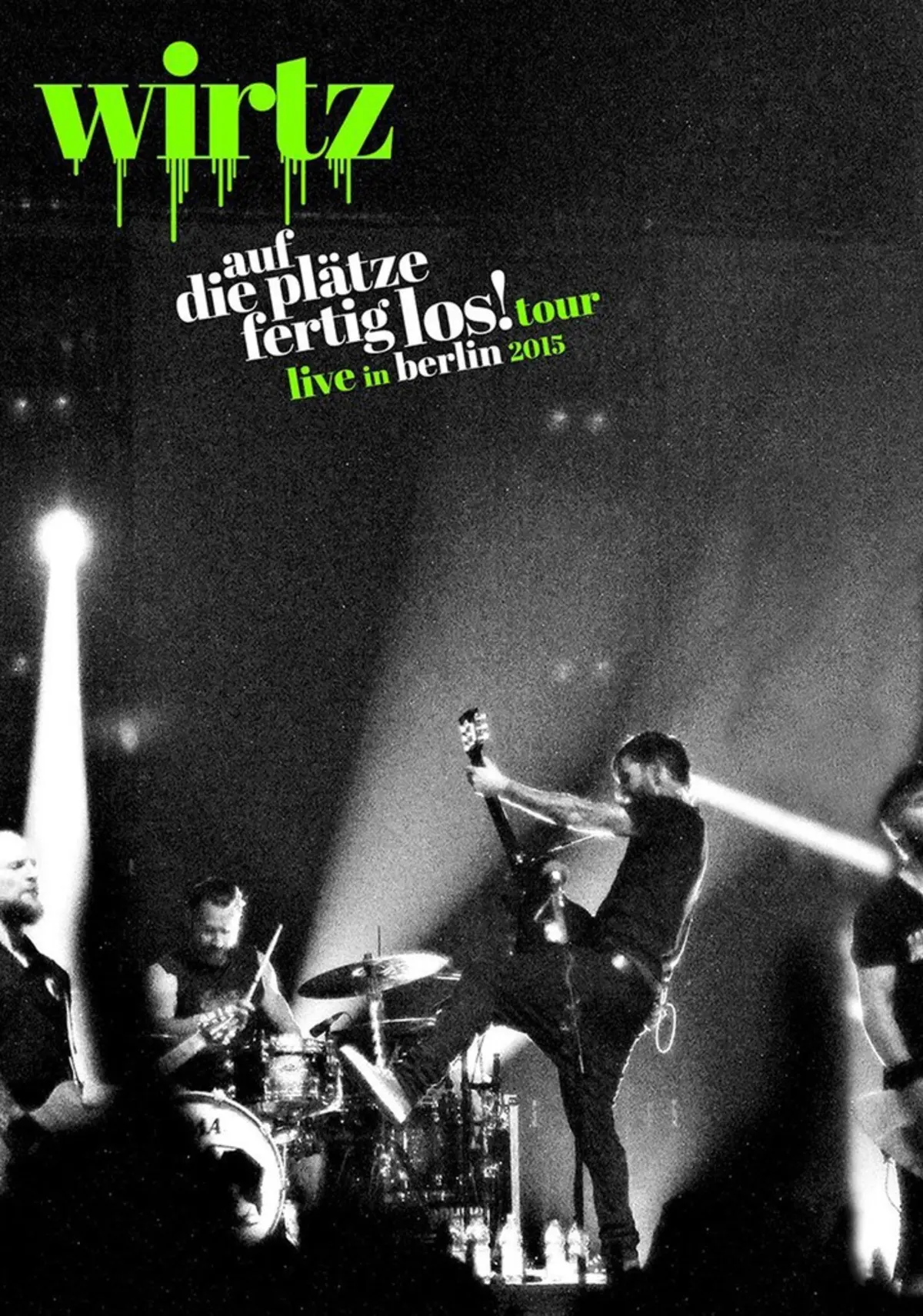 Wirtz - Auf die Plätze fertig los! Live in Berlin 2015