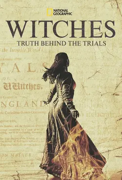 Affiche Witches: Truth Behind the Trials