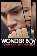 Affiche Wonder Boy, Olivier Rousteing, né sous X en streaming