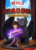Affiche Dragons : Par-delà les rives S04E01 L'équipe auxiliaire