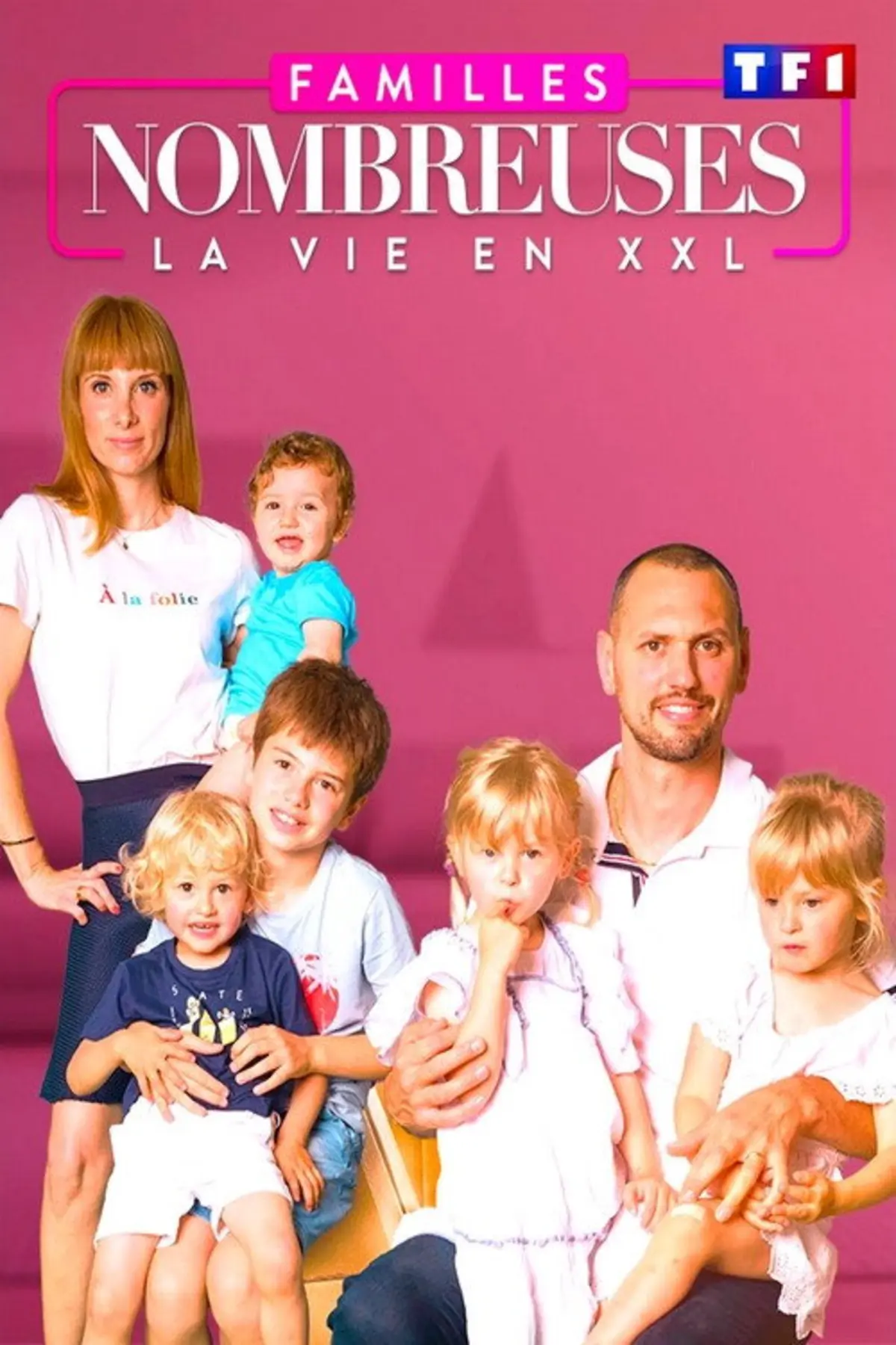 Familles Nombreuses La Vie En XXL S07E107 Emission O Regarder TV 