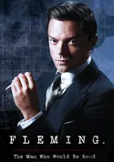 Affiche Fleming : l'homme qui voulait être James Bond S01E02