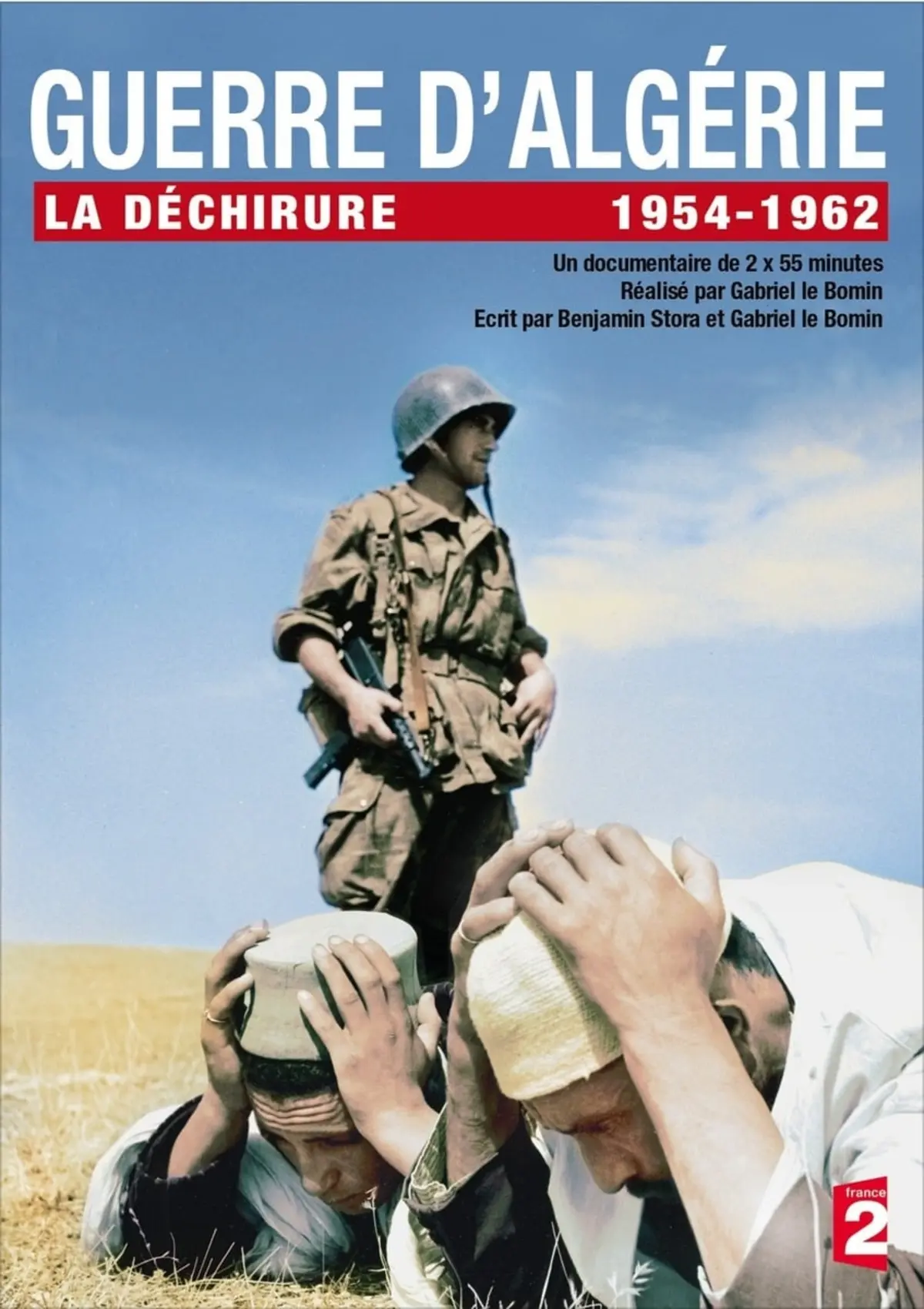 Guerre d'algérie, la déchirure