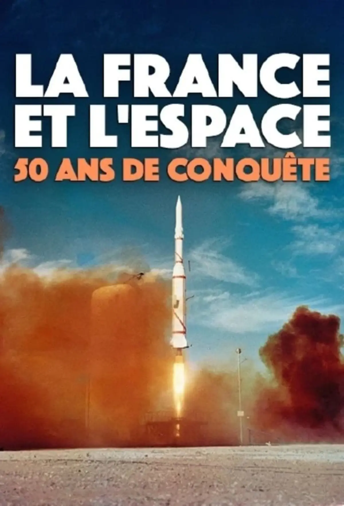 La France et l'Espace, 50 ans de conquête