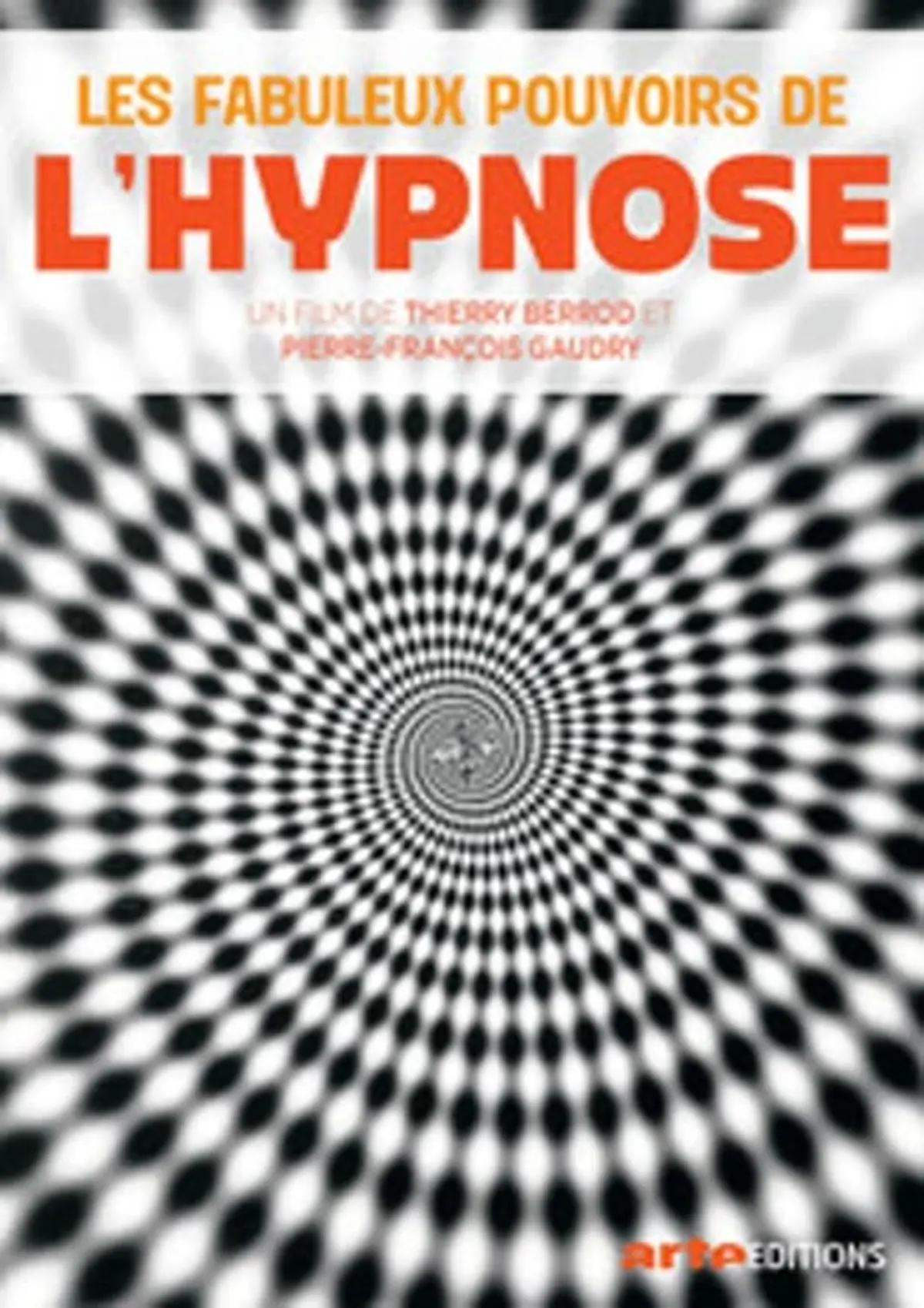Les Fabuleux Pouvoirs de l'hypnose