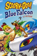 Affiche Scooby-Doo : Blue Falcon le retour