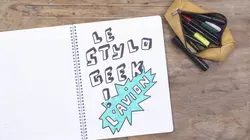 Stylo Geek S02E07 Les avions