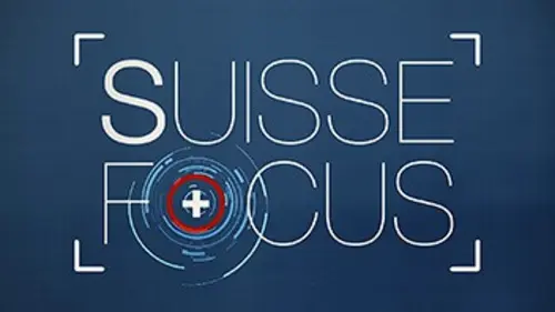 Suisse Focus