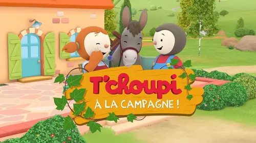 T'choupi à la campagne en streaming
