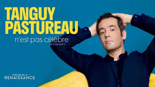 Tanguy Pastureau n'est pas célèbre