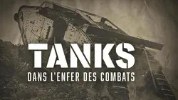 Tanks, dans l'enfer des combats S01E04 Un monstre de technologie