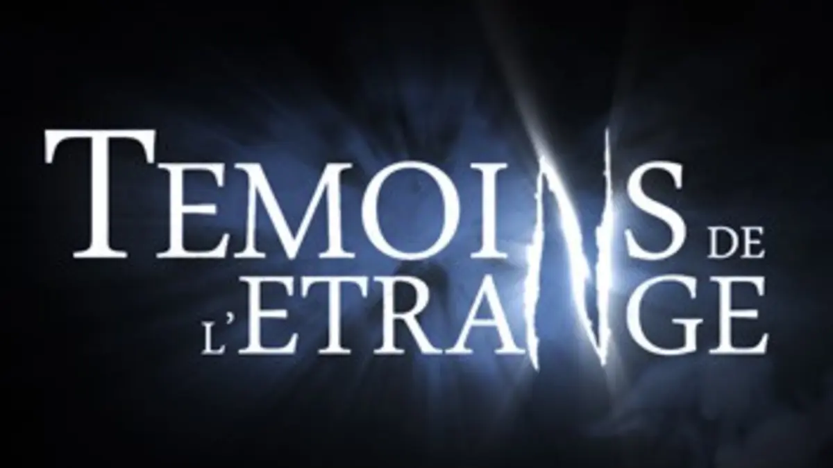 Témoins de l'étrange