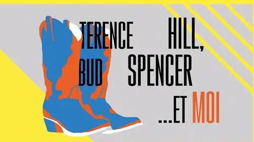 Terence Hill, Bud Spencer… et moi