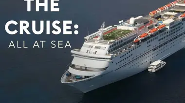 The Cruise: All at Sea